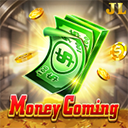 Money Coming
